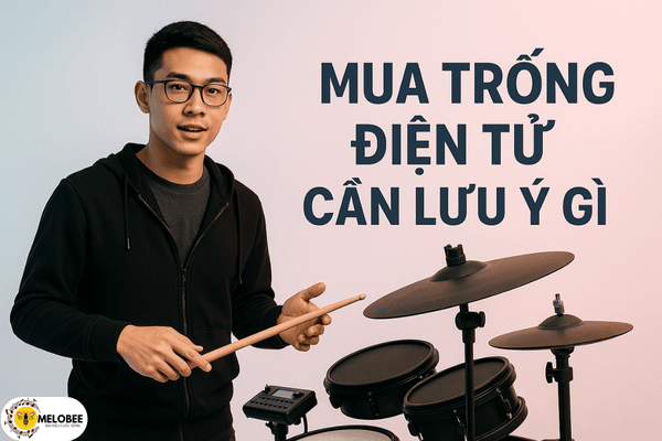 Mua trống điện cần lưu ý gì