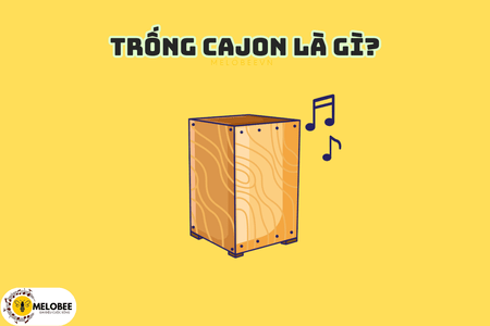 Vậy trống cajon là gì? 